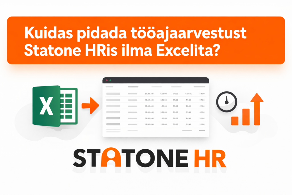 Kuidas pidada tööajaarvestust Statone HRis ilma Excelita?